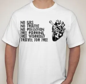 Cyclist Heart No Gas No Traffic No Pollution Free Parking Free Workout Travel For Free T-shirt | Blasted Rat